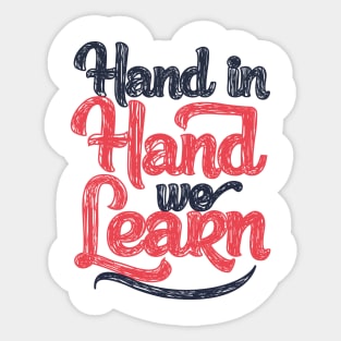 'Hand In Hand We Learn' Education Shirt Sticker